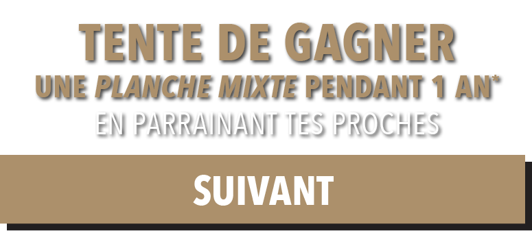 Tente de gagner une planche mixte pendant 1 an en parrainant tes proches